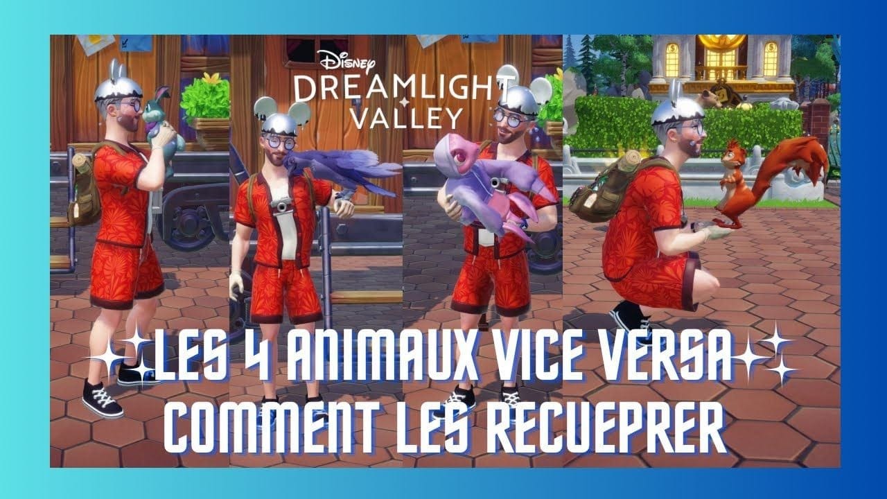 COMMENT RÉCUPÉRER LES 4 ANIMAUX VICE VERSA ✨🏰🧠