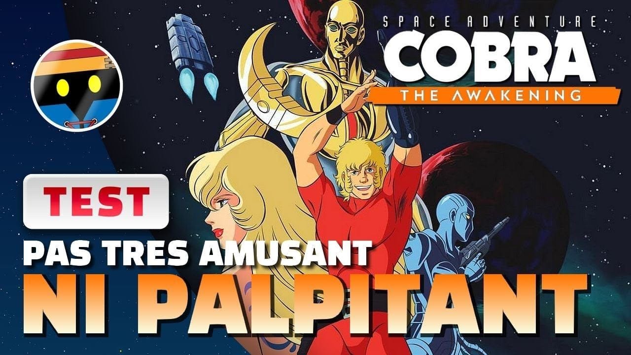 Space Adventure COBRA le TEST complet : une Aventure qui n'est PAS À LA HAUTEUR ?