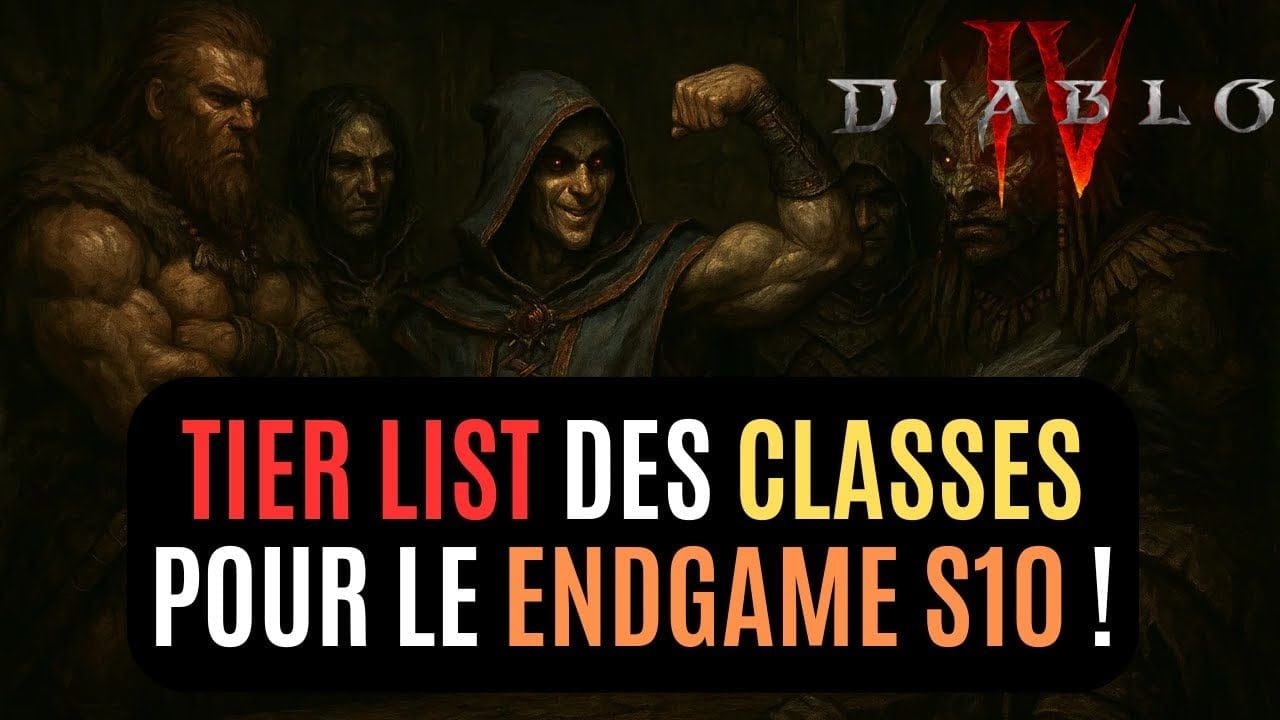 Tier List Des Classes En Saison 10 (PTR) Pour Le Endgame De Diablo 4 !