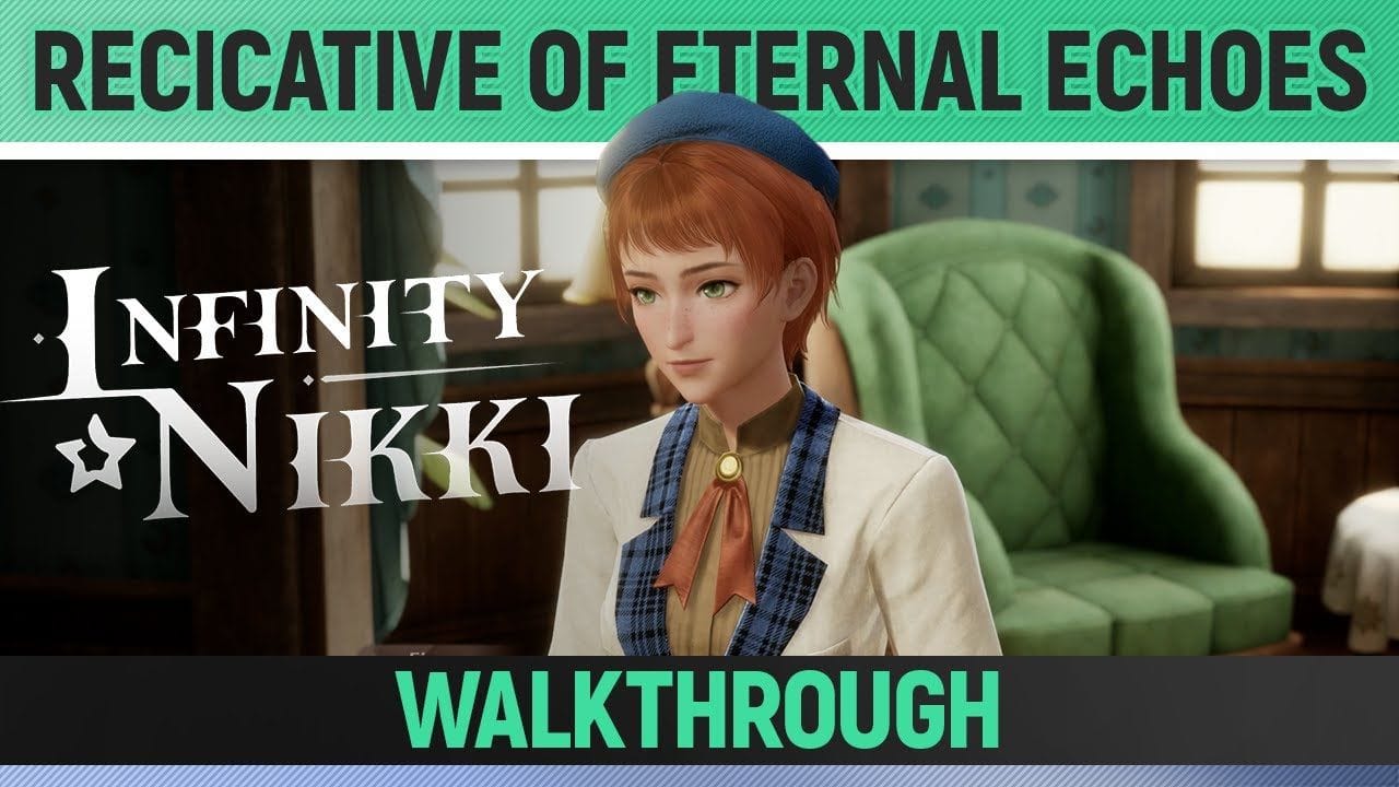 Infinity Nikki - Recitative of Eternal Echoes - Full Walkthrough