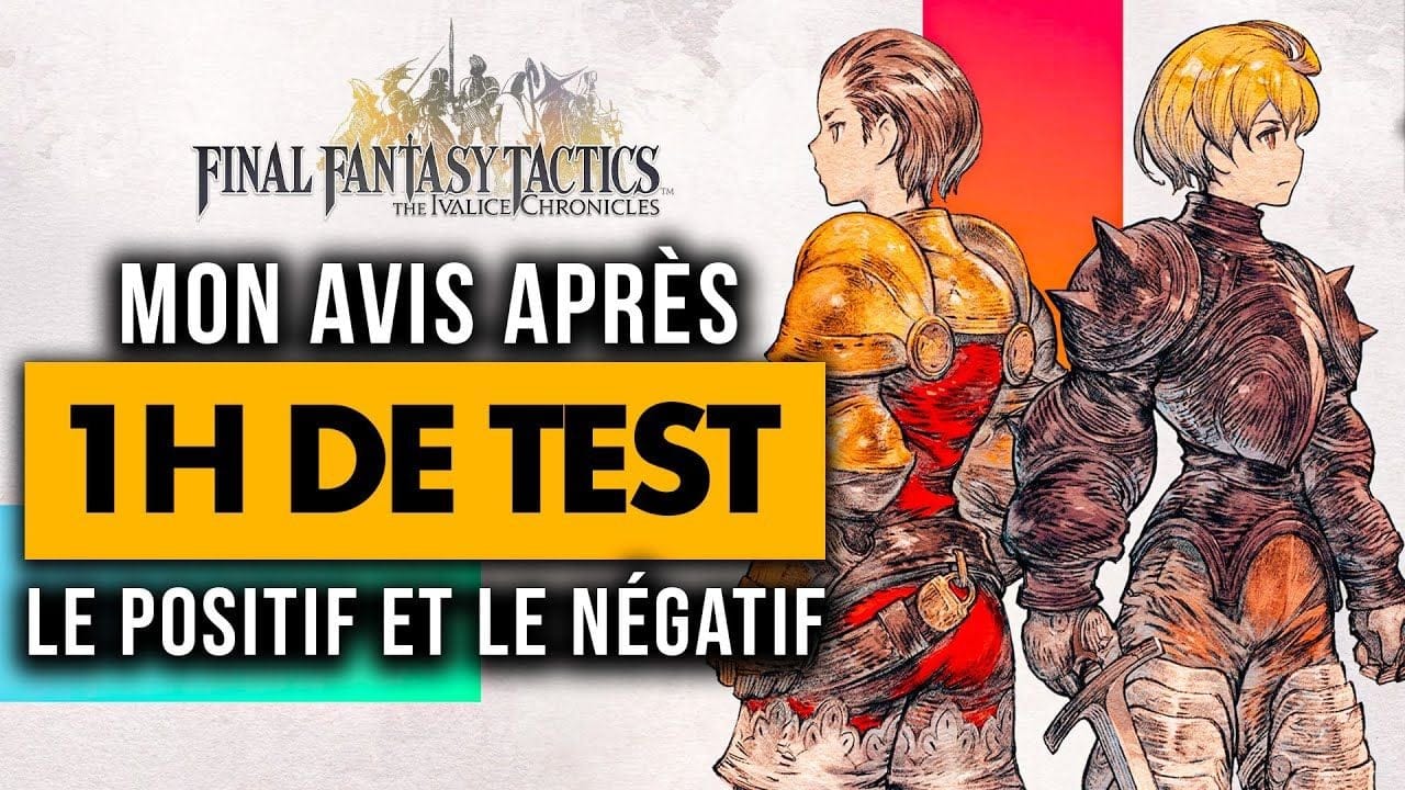 FF Tactics The Ivalice Chronicles : J'y ai JOUÉ et c'est une BELLE SURPRISE ! 🔥