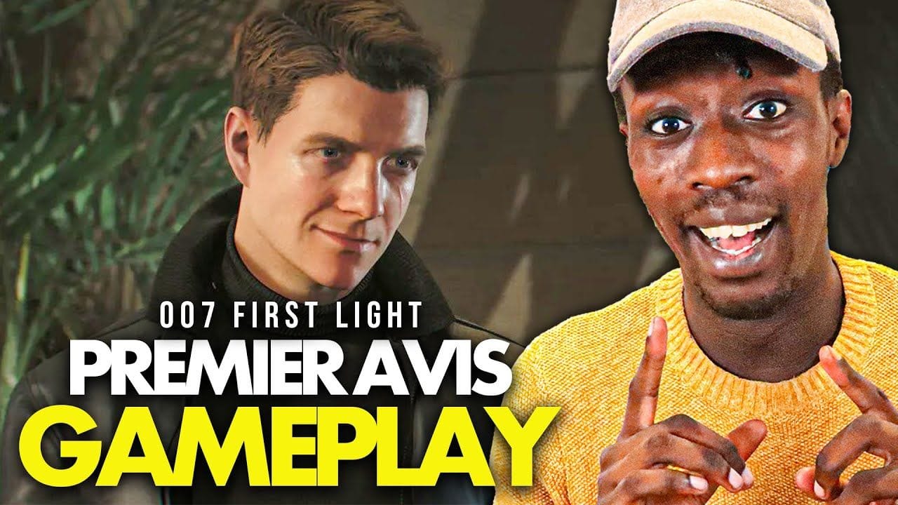 007 First Light : Ma CLAQUE de la Gamescom 2025 🔥 PREMIER AVIS sur le gameplay (State of Play)