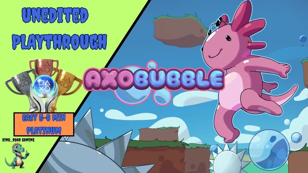 Axobubble - Unedited Platinum Trophy Playthrough (PS4/PS5)