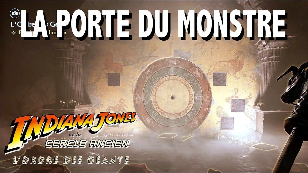 ÉNIGME LA PORTE DU MONSTRE - L'ORDRE DES GÉANTS INDIANA JONES ET LE CERCLE ANCIEN