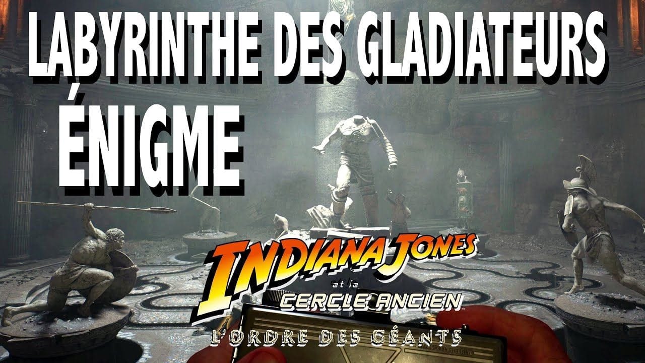 ÉNIGME LABYRINTHE DES GLADIATEURS - L'ORDRE DES GÉANTS INDIANA JONES ET LE CERCLE ANCIEN