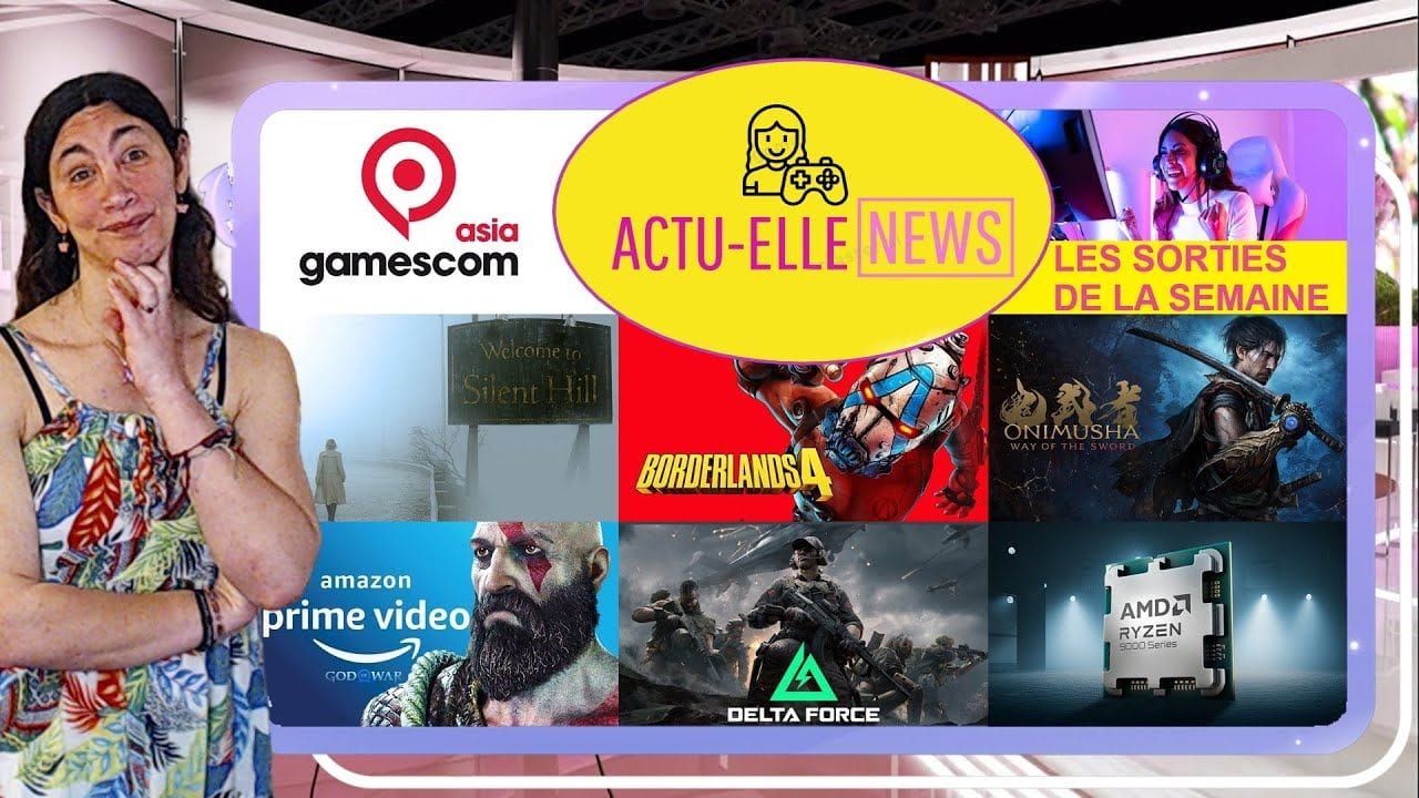 Actu Elle News 8 septembre 2025(Borderlands, Delta Force, Onimusha, AMD et plus)