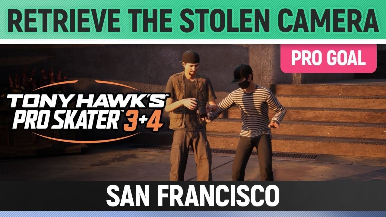 Tony Hawk's Pro Skater 3+4 - San Francisco Pro Goal - Retrieve the Stolen Camera