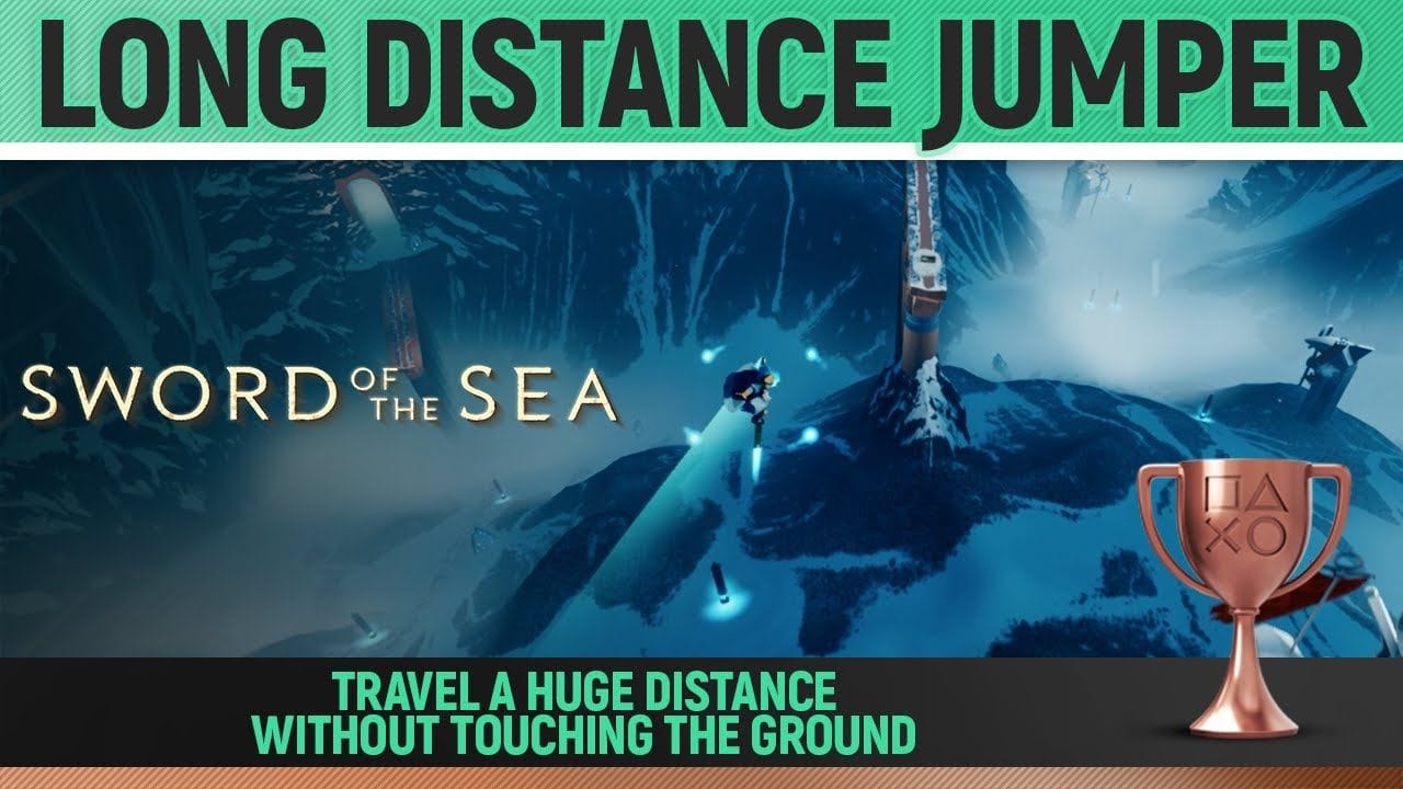 Sword of the Sea - Long Distance Jumper 🏆 Trophy / Achievement Guide