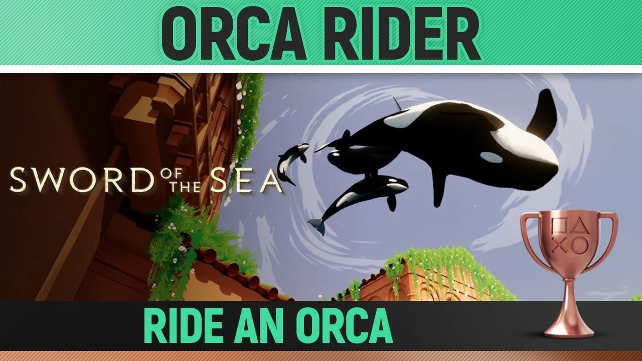 Sword of the Sea - Orca Rider 🏆 Trophy / Achievement Guide