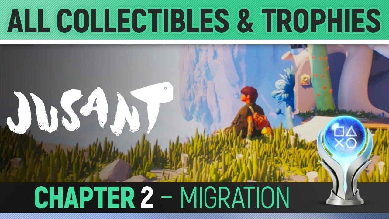 Jusant - Chapter 2: Migration - All Collectibles & Trophies 🏆