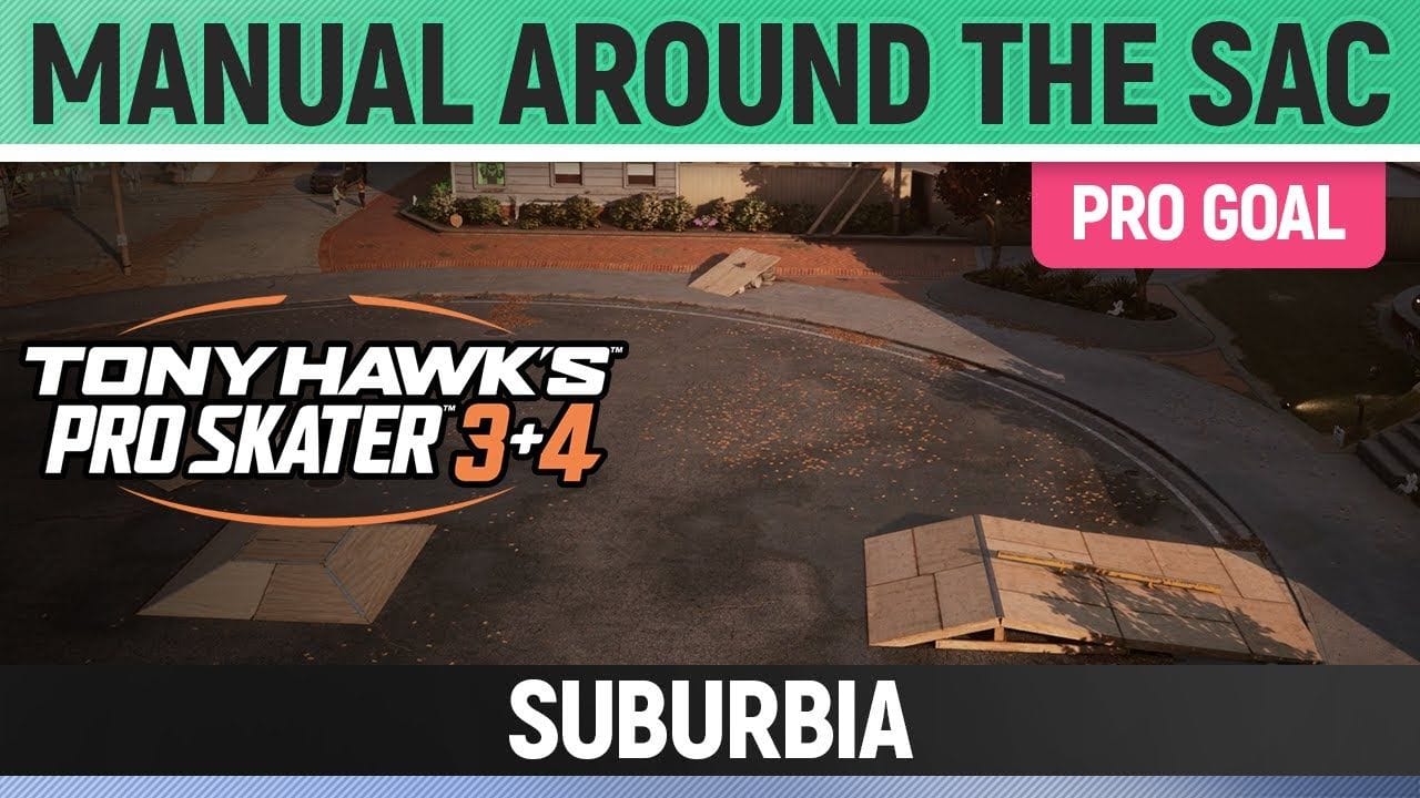 Tony Hawk's Pro Skater 3+4 - Suburbia Pro Goal - Manual Around the Sac