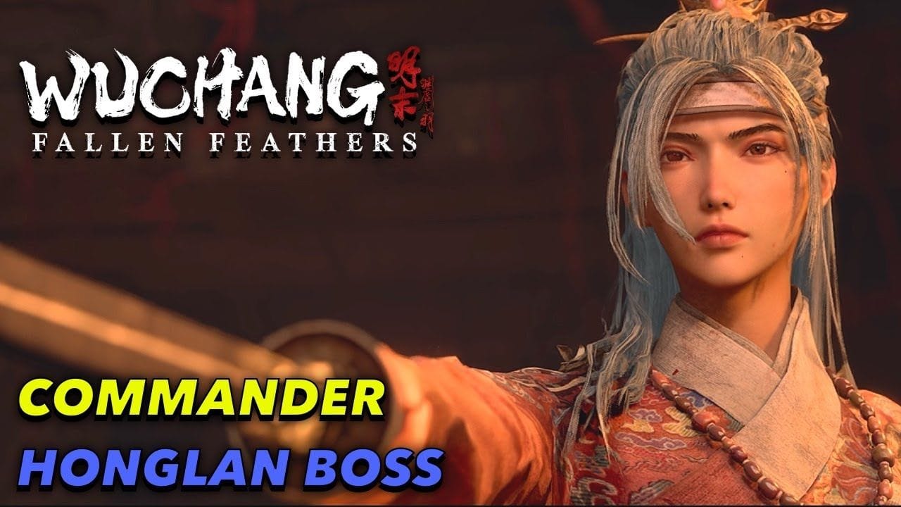 WUCHANG FALLEN FEATHERS - Commander Honglan Boss Fight