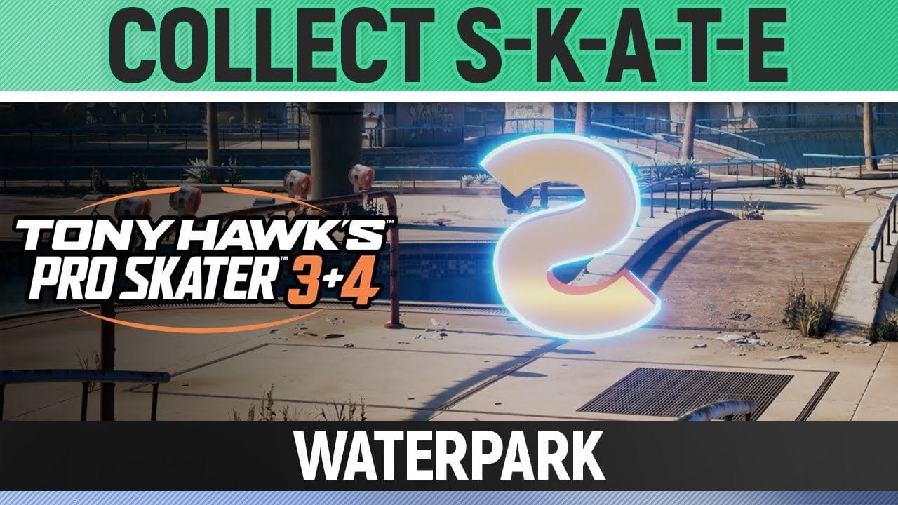 Tony Hawk's Pro Skater 3+4 - Waterpark - Collect S-K-A-T-E