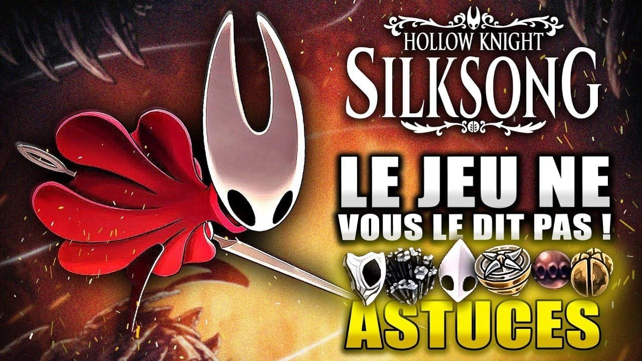 Hollow Knight Silksong : 12 Astuces à SAVOIR avant de Jouer ! (LE JEU NE LE DIT PAS)