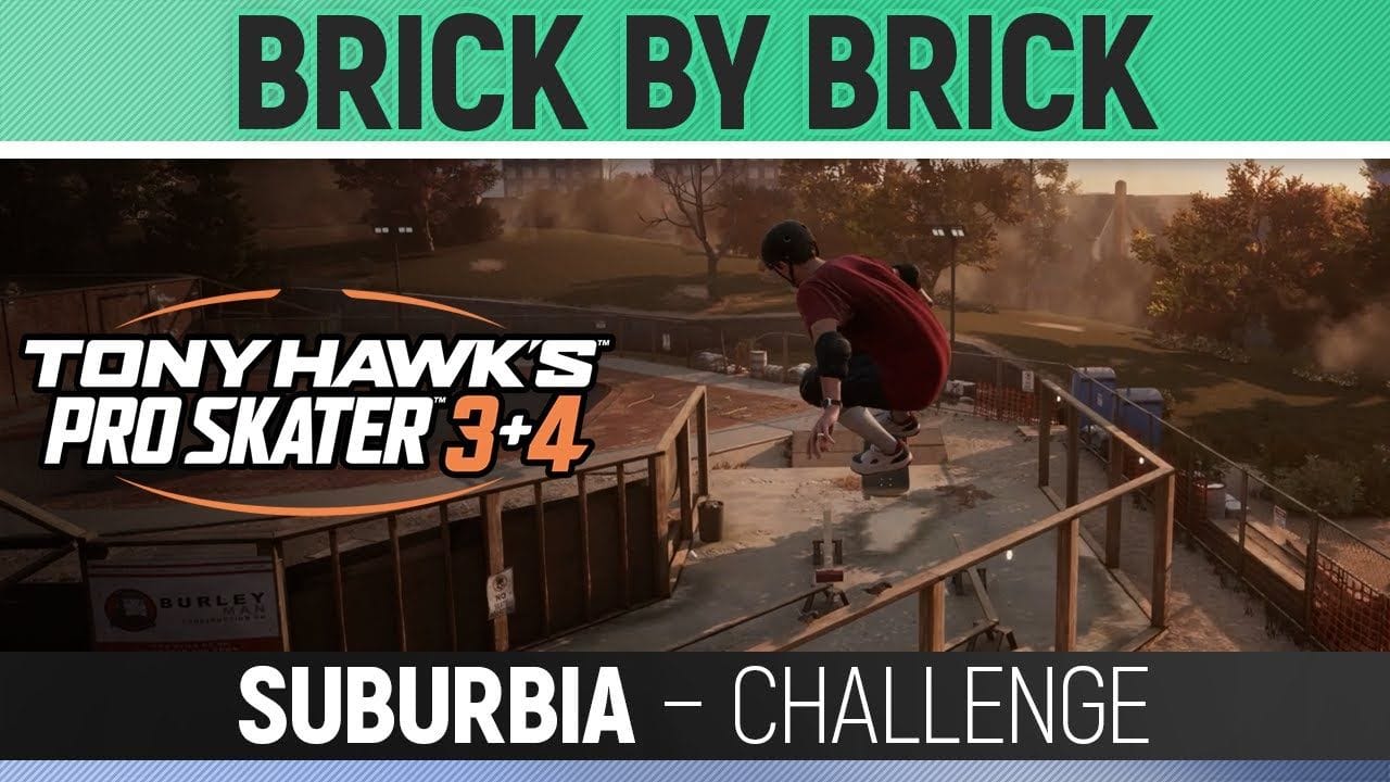 Tony Hawk's Pro Skater 3+4 - Suburbia - Challenge - Brick by Brick