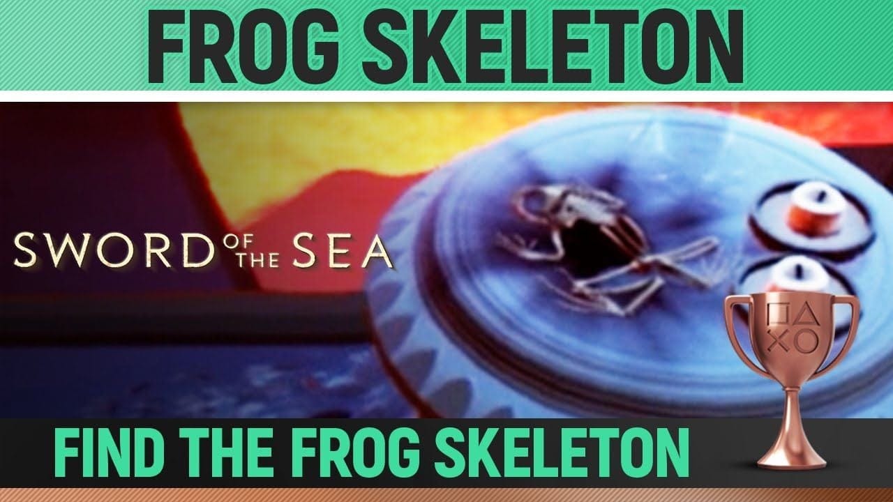 Sword of the Sea - Frog Skeleton Location 🏆 Trophy / Achievement Guide
