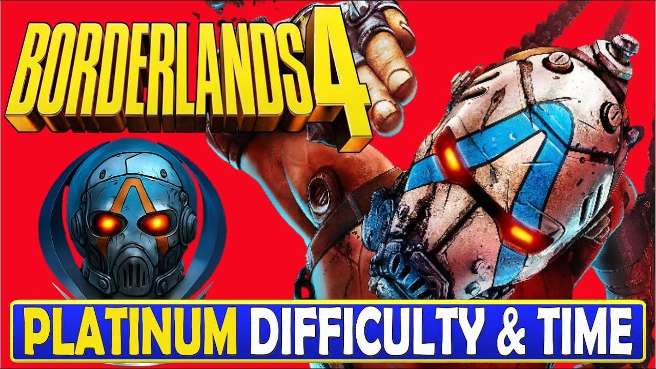 Borderlands 4 Platinum Difficulty & Time - Trophy & Achievement Guide