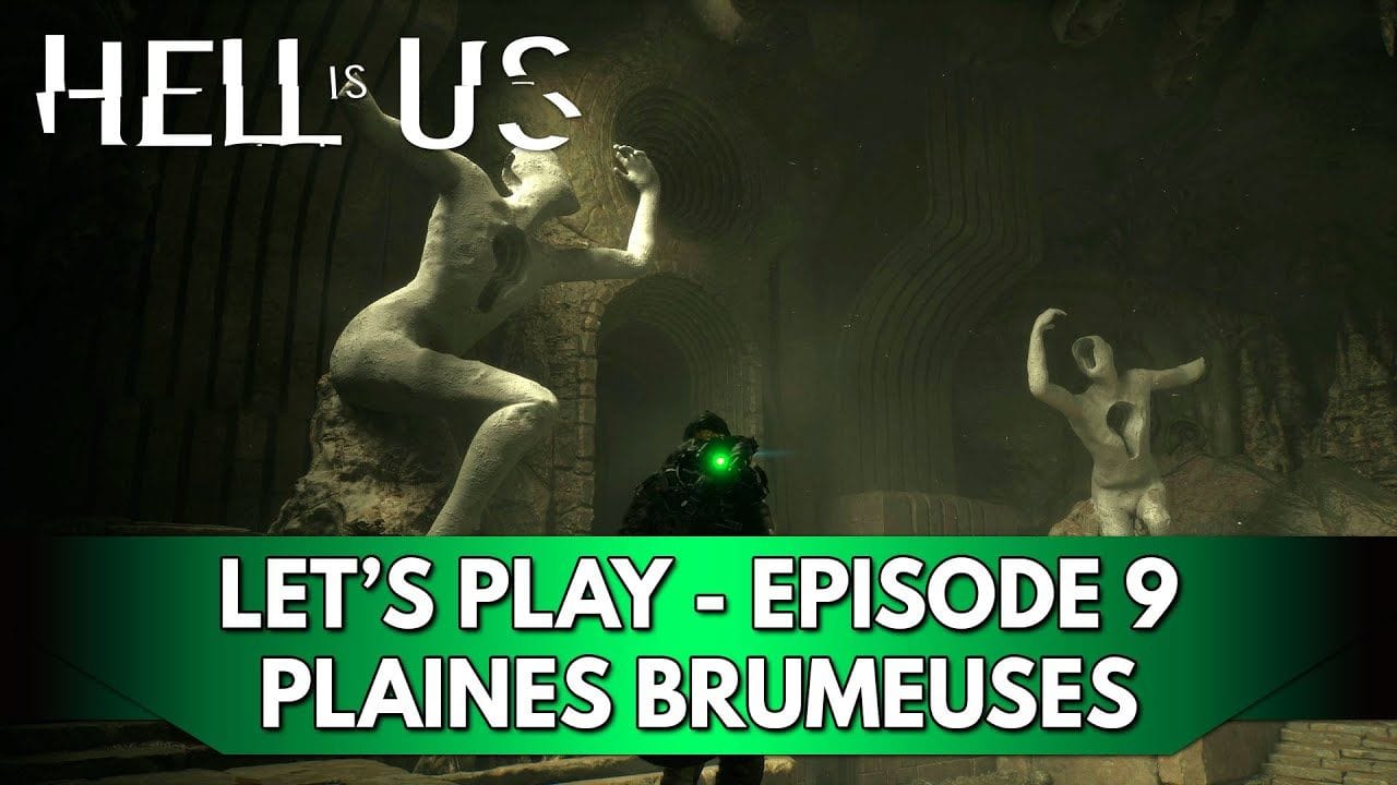 Hell is Us Gameplay FR : Let's Play - Episode 9, Plaines Brumeuses (de l'Angoisse)