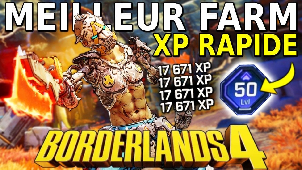 Borderlands 4 - La MEILLEURE MÉTHODE pour XP RAPIDEMENT NIVEAU 50 (350 000xp par HEURE)