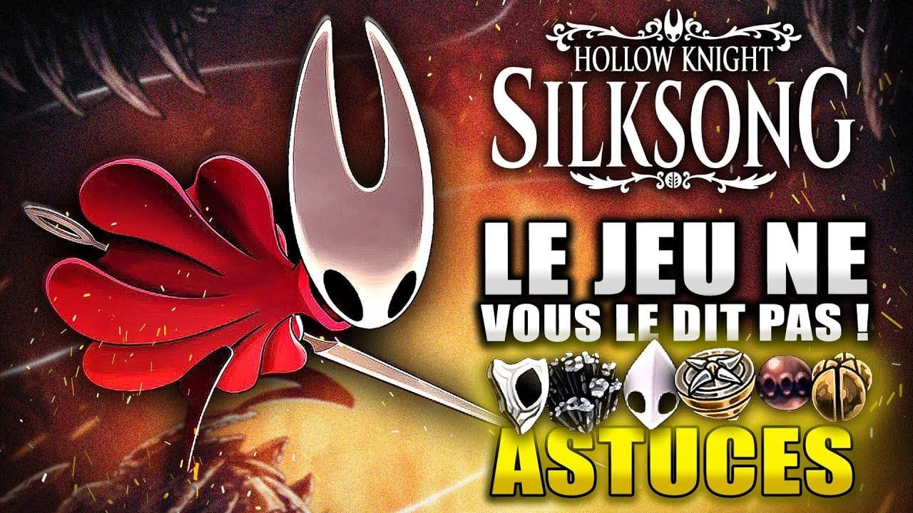 Hollow Knight Silksong : 12 Astuces à SAVOIR avant de Jouer ! (LE JEU NE LE DIT PAS)