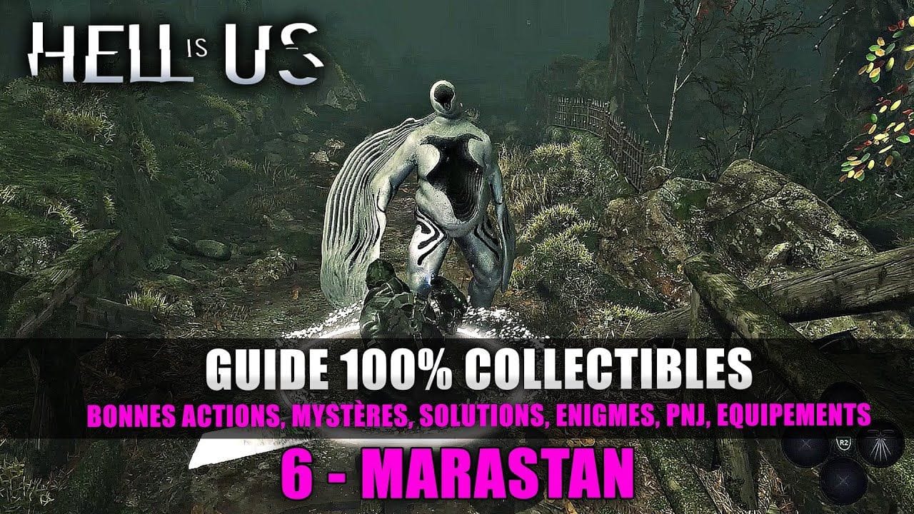 Hell Is Us : Guide 100% Collectibles & Énigmes - 6 : Marastan (Solution Complète)
