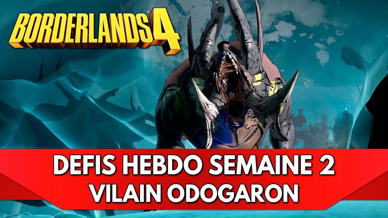 Borderlands 4 Gameplay FR : Défis Hebdo Semaine 2 - Vilain Odogaron