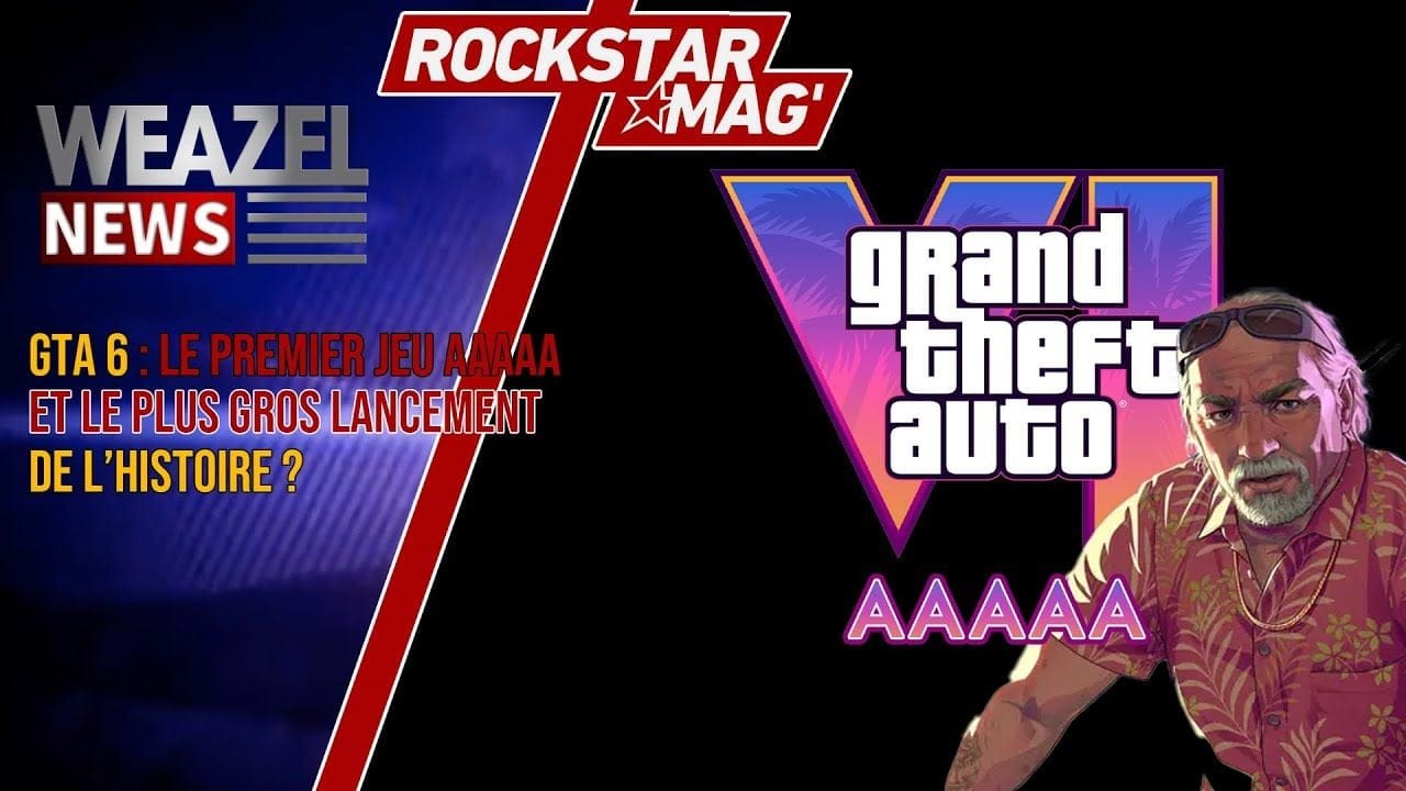 GTA 6 : LE PREMIER JEU "AAAAA" DE L'INDUSTRIE ET LE PLUS GROS LANCEMENT DE L'HISTOIRE ?
