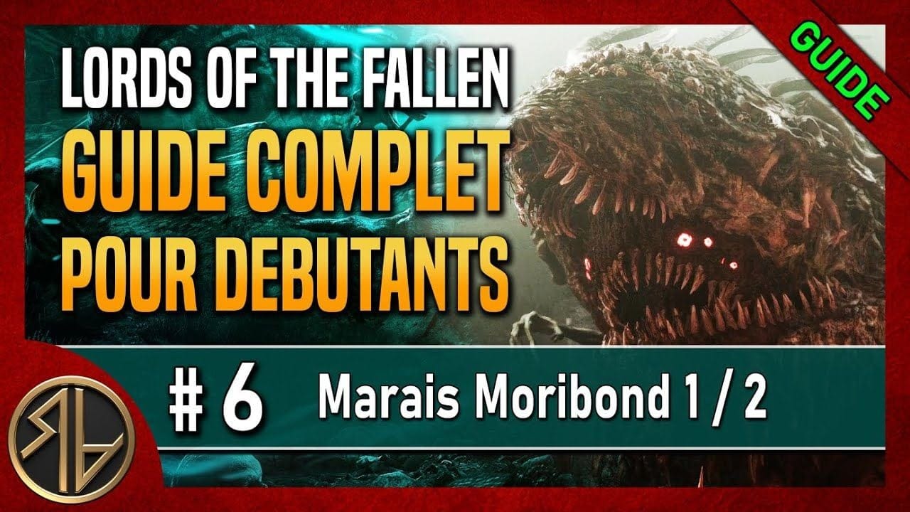 Guide Complet Lords of the Fallen 🦋 Marais Moribond 1/2 - Le Congrégateur de Chair 🦋 Partie 6
