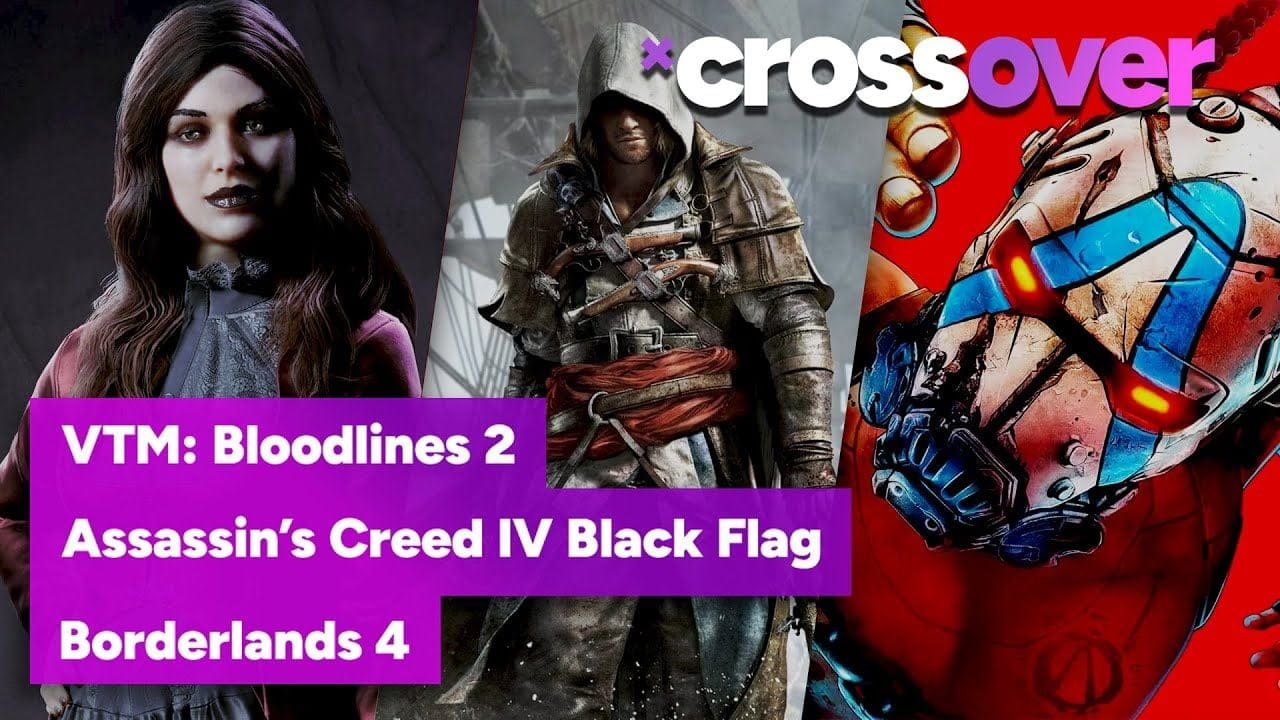 CROSSOVER | VTM - Bloodlines 2 / Assassin's Creed IV Black Flag / Borderlands 4