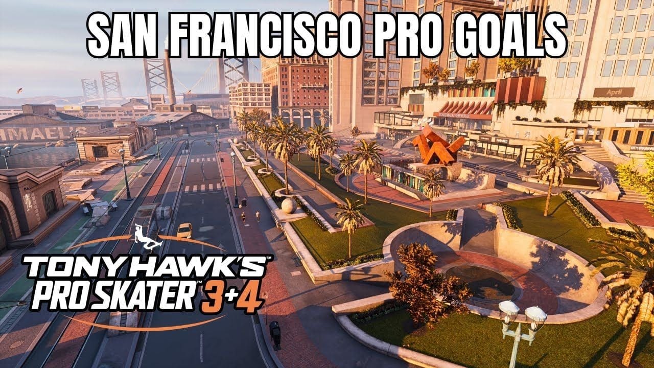 Tony Hawk's Pro Skater 3+4: San Francisco Walkthrough - All Pro Goals
