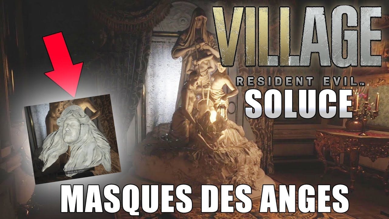 RESIDENT EVIL VILLAGE : Trouver Les 4 Masques D'Ange Du Château Dimitrescu - SOLUCE ET EMPLACEMENTS