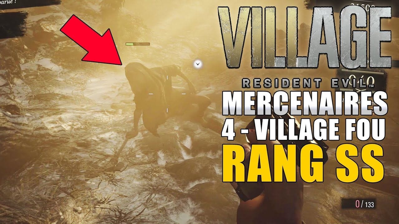 RESIDENT EVIL VILLAGE - MODE MERCENAIRES : 4 - VILLAGE FOU  Comment avoir le Rang S (Soluce Rang SS)