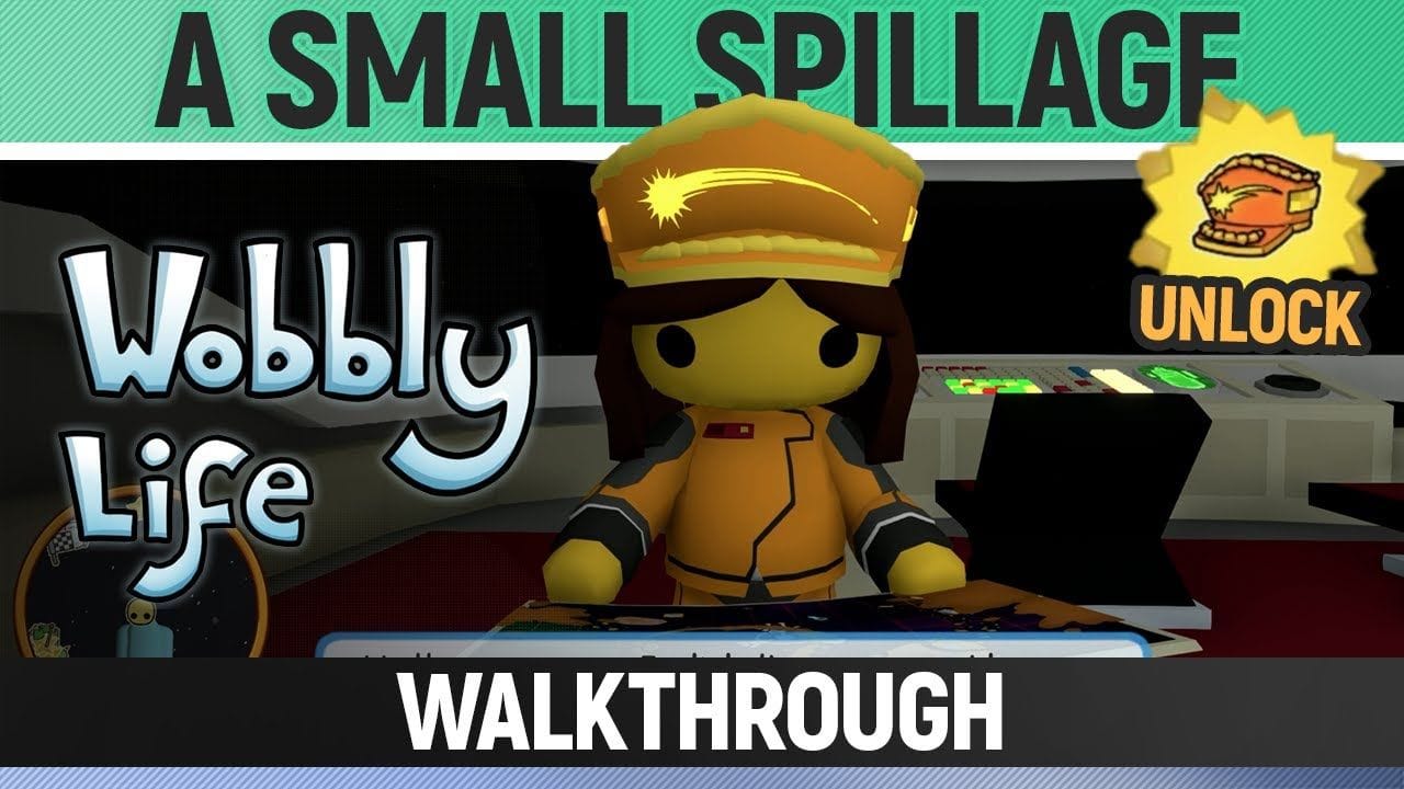 Wobbly Life - Task - A Small Spillage (Unlocks Rescue Captain  Hat)