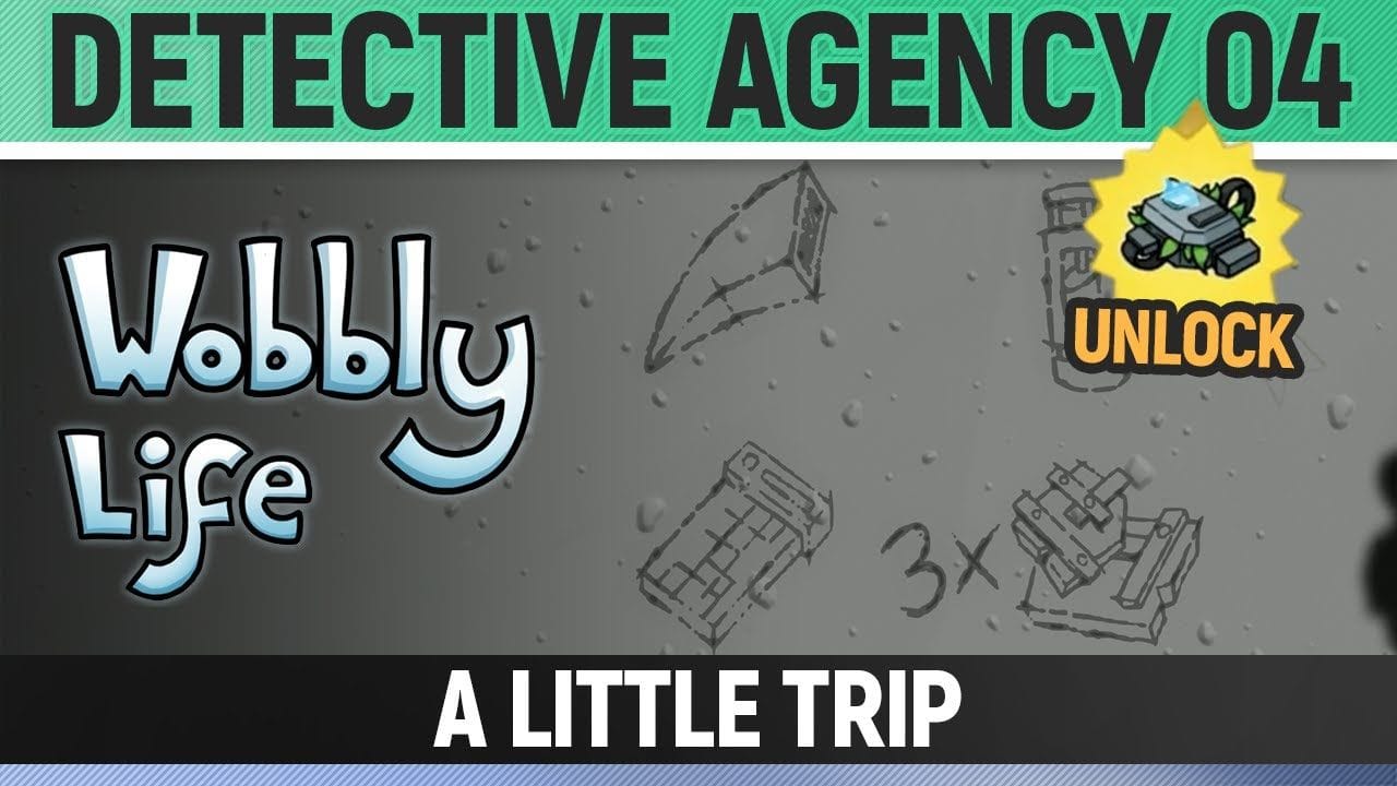 Wobbly Life - Task - Detective Agency 04: A Little Trip (Unlocks Detective Concealment Device)