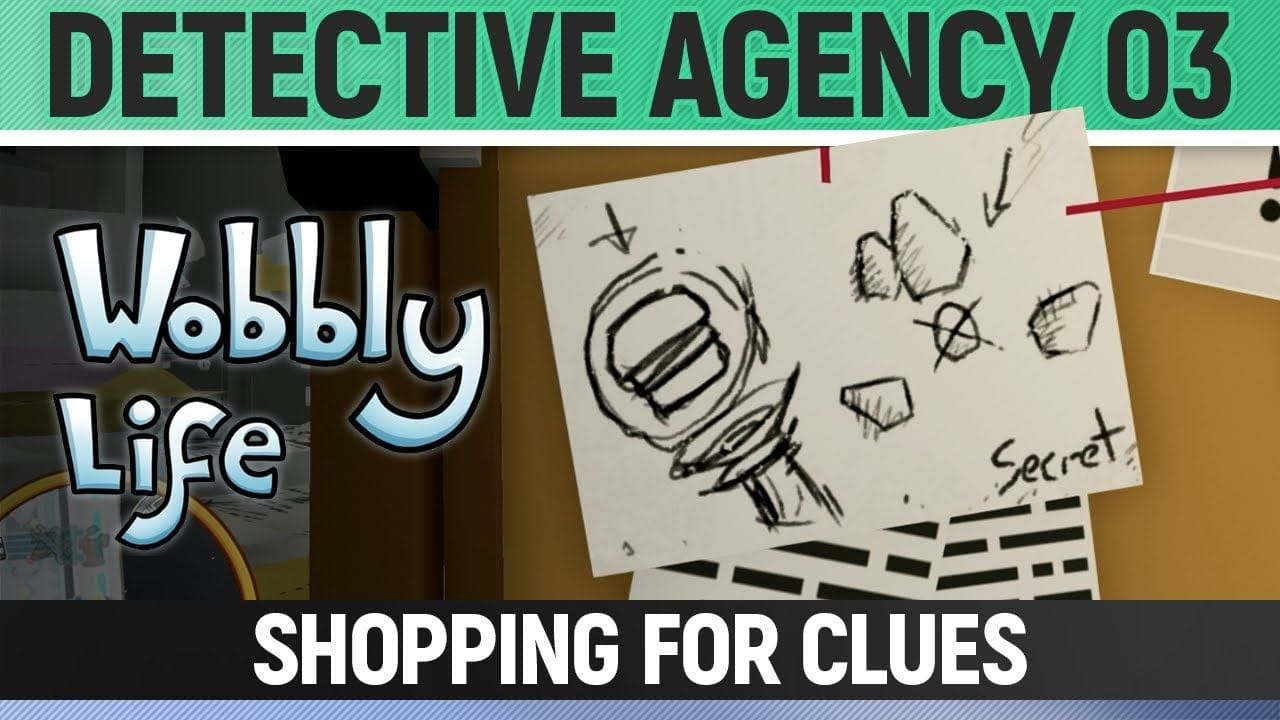 Wobbly Life - Task - Detective Agency 03: Shopping for Clues (Boris Sketch Location)