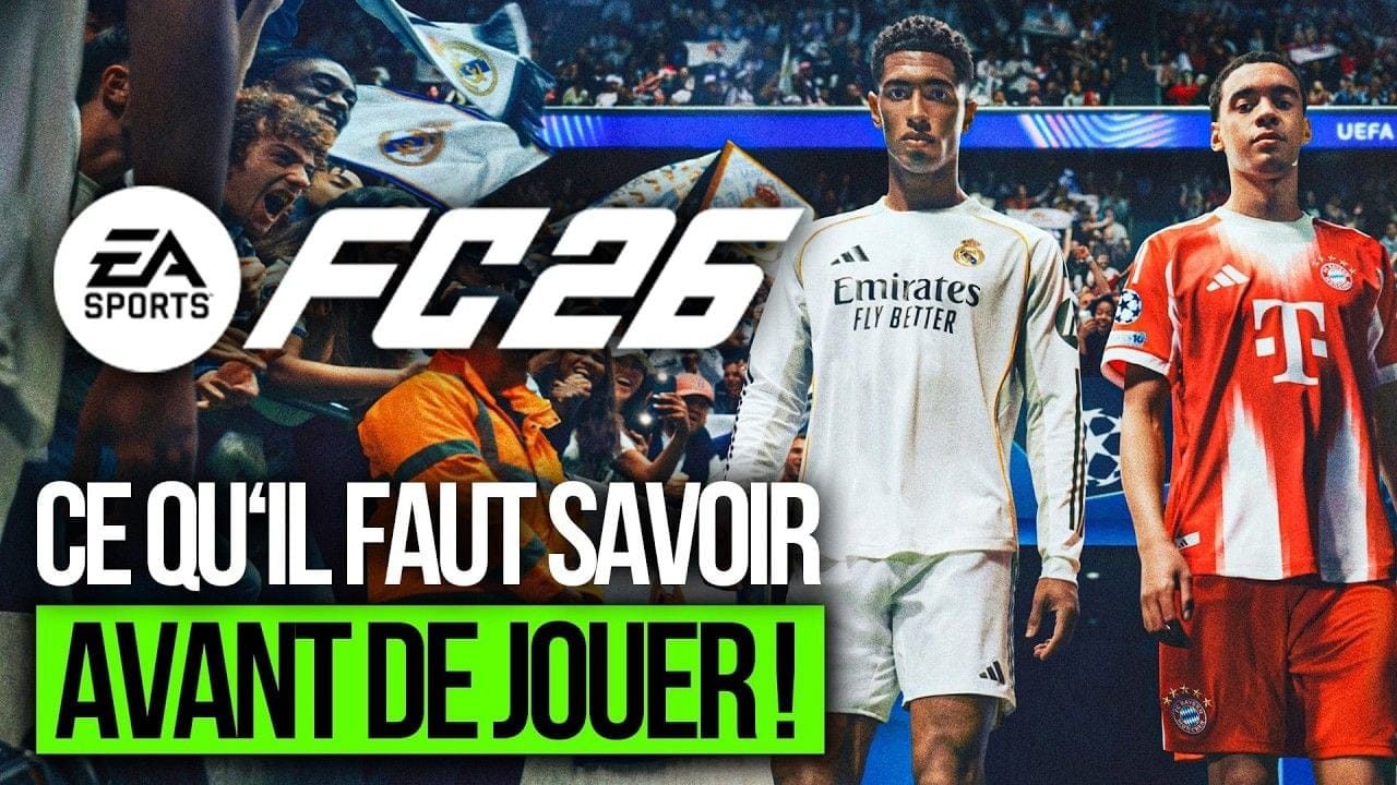 EA SPORTS FC26 : TOUT ce que vous devez SAVOIR AVANT D'Y JOUER ! ⚽️ Un VRAI changement cette année ?