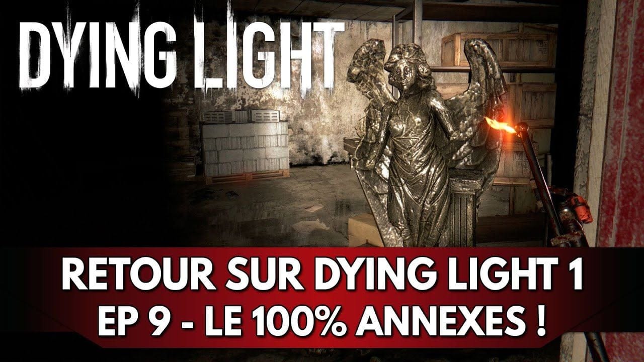 Dying Light 1 Gameplay FR : Let's Play - Episode 9, le 100% des Annexes !