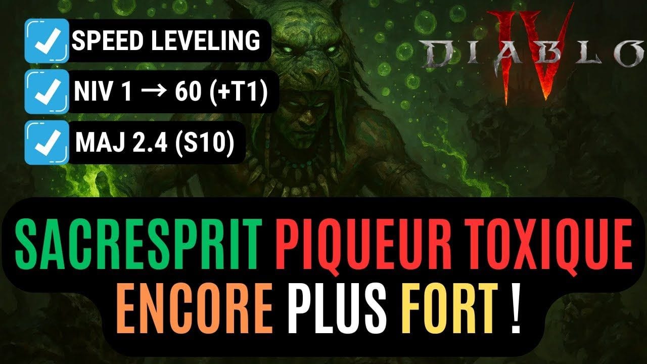 Le Build Du Sacresprit Piqueur Toxique Leveling 1 à 60 En Saison 10 Pour Diablo 4 !