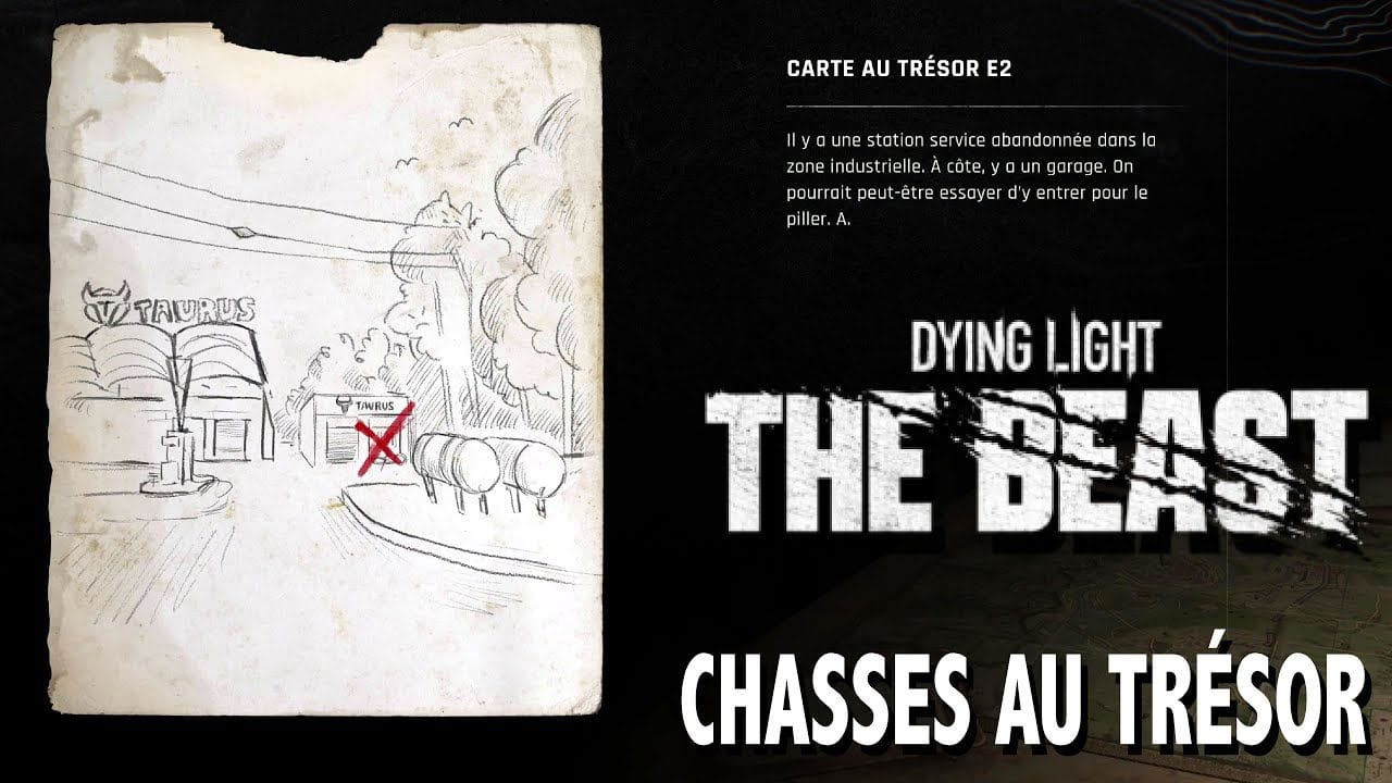 E2 OÙ TROUVER CARTE AU TRÉSOR & CHASSE AU TRÉSOR - Mod Renforcement - DYING LIGHT THE BEAST