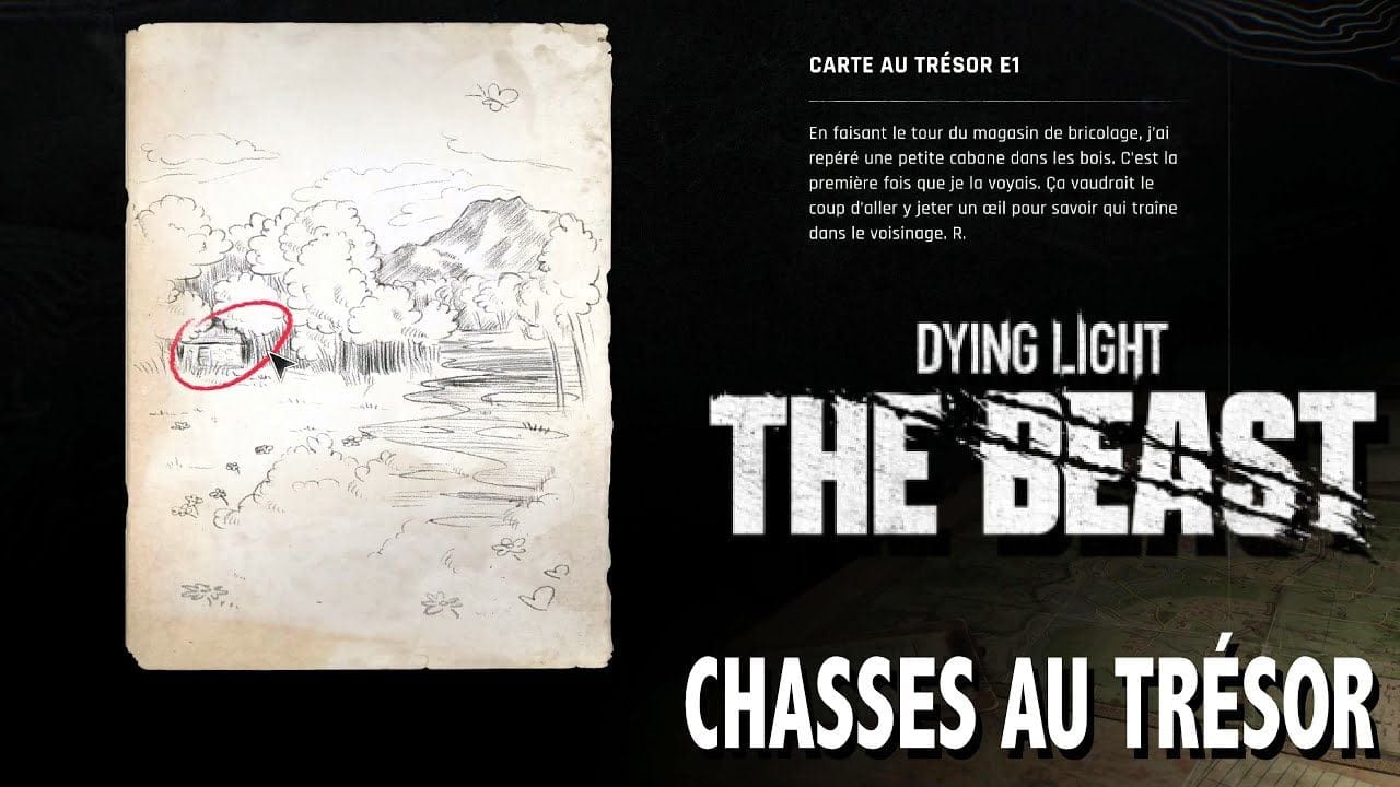 E1 OÙ TROUVER CARTE AU TRÉSOR & CHASSE AU TRÉSOR - Mod Entaille - DYING LIGHT THE BEAST