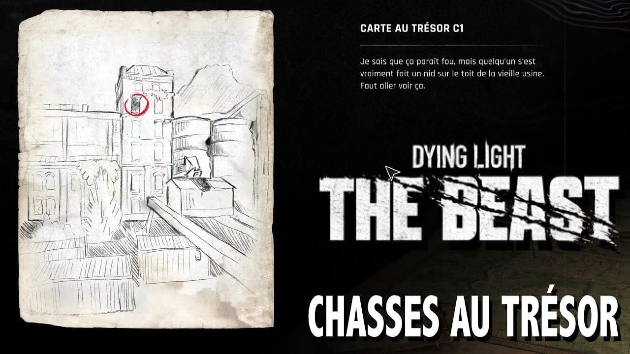 C1 OÙ TROUVER CARTE AU TRÉSOR & CHASSE AU TRÉSOR - DYING LIGHT THE BEAST