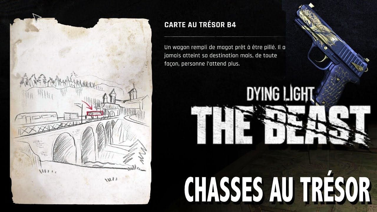 B4 OÙ TROUVER CARTE AU TRÉSOR & CHASSE AU TRÉSOR & Légendaire l'élite - DYING LIGHT THE BEAST