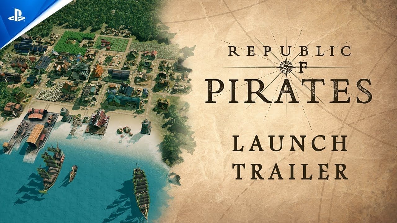 Republic of Pirates - Launch Trailer | PS5 Games