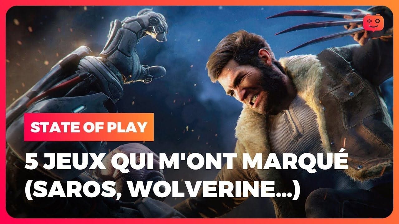 State of Play : voici les 5 jeux qui m'ont marqué (Saros, Wolverine, Crimson Desert...)