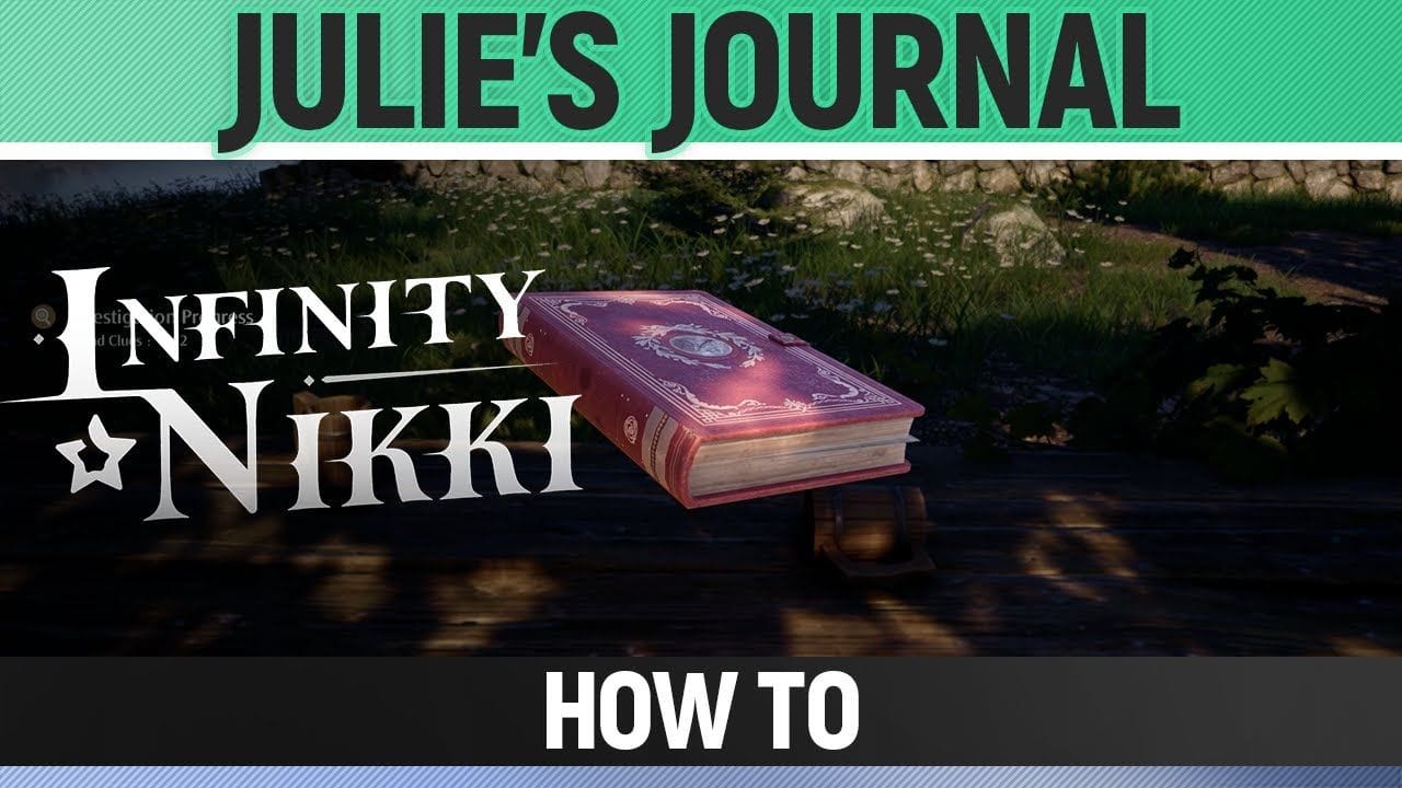 Infinity Nikki - Julie's Journal - How to
