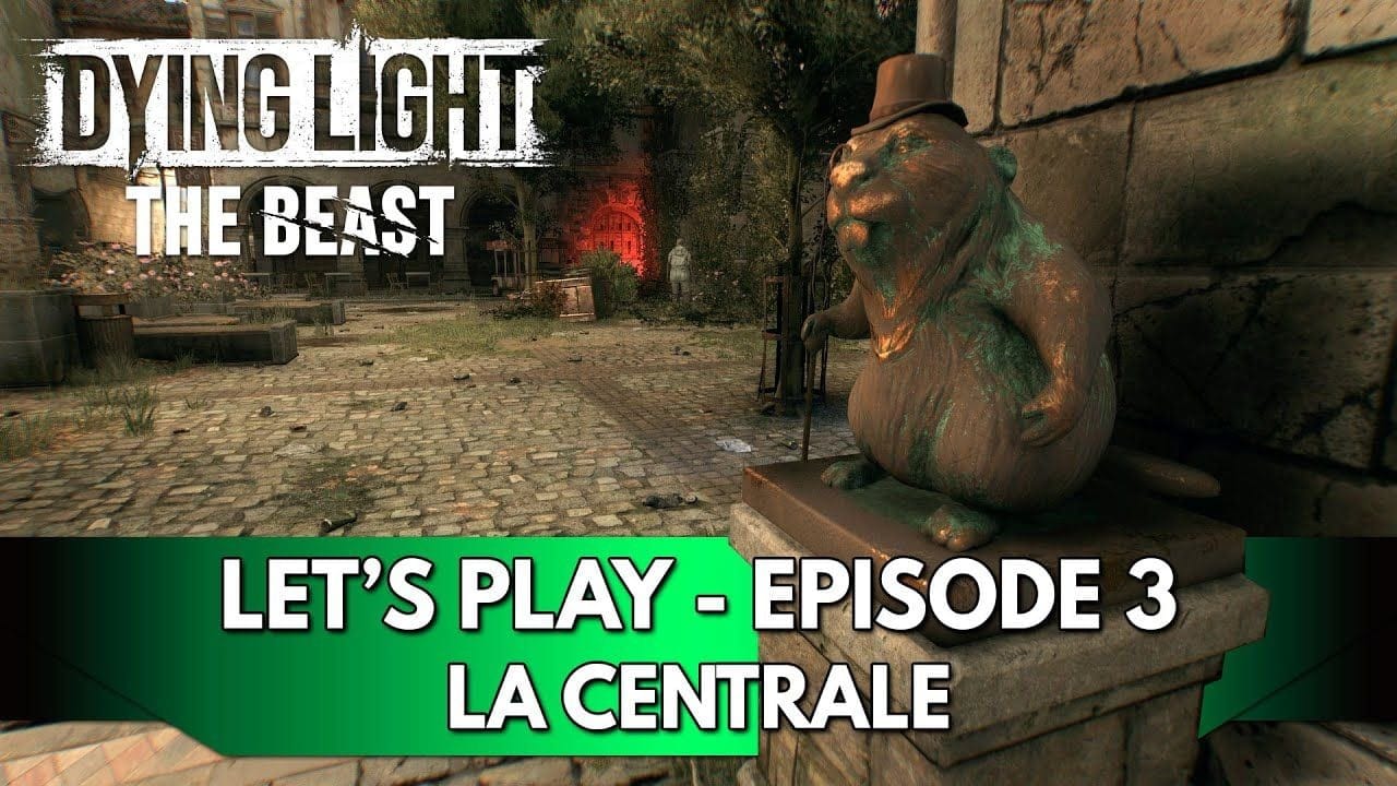 Dying Light the Beast Gameplay FR : Let's Play - Episode 3, la Centrale