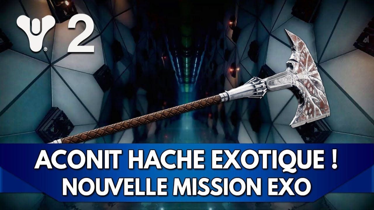 Destiny 2 FR : Aconit, Hache Exotique ! La nouvelle Mission Exo arrive mardi 🔥