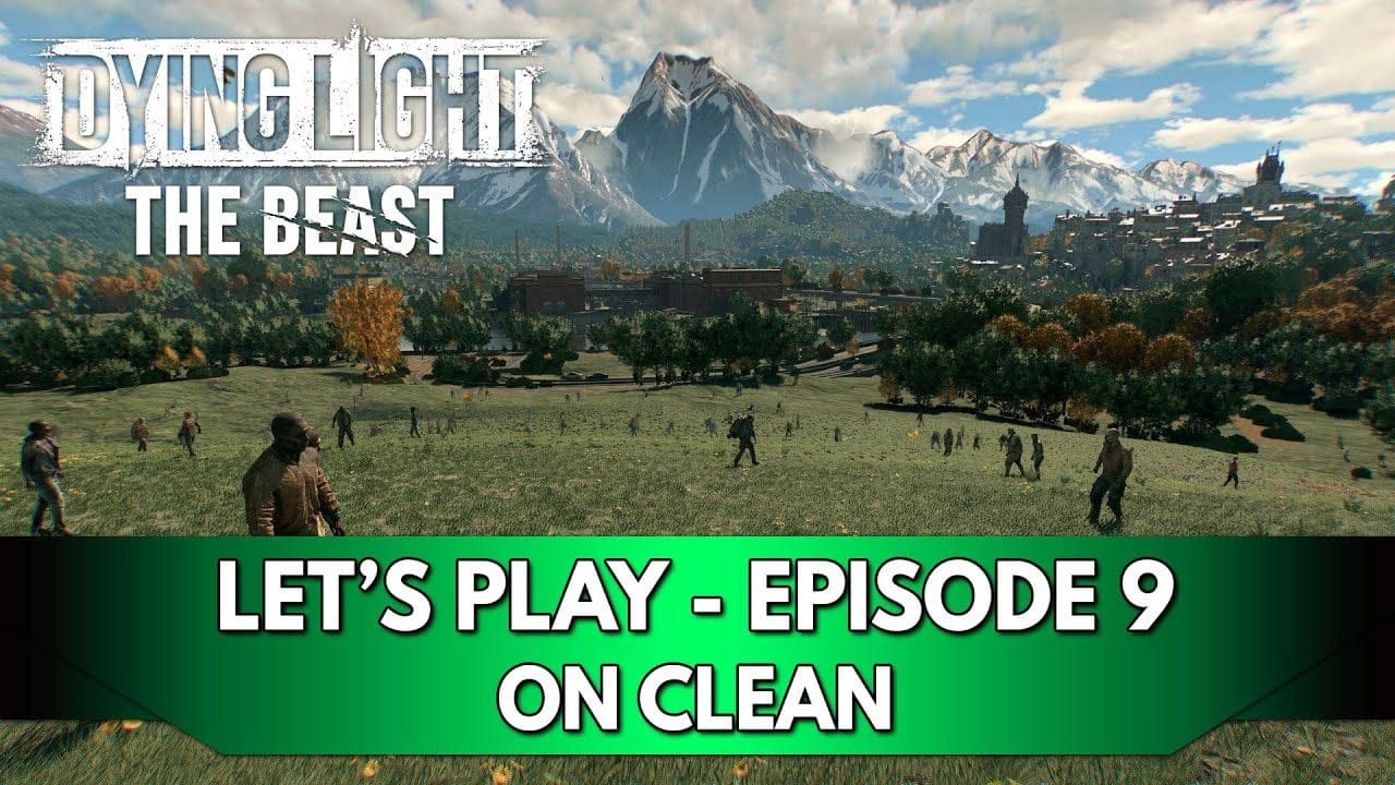 Dying Light the Beast Gameplay FR : Let's Play - Episode 9, on Clean