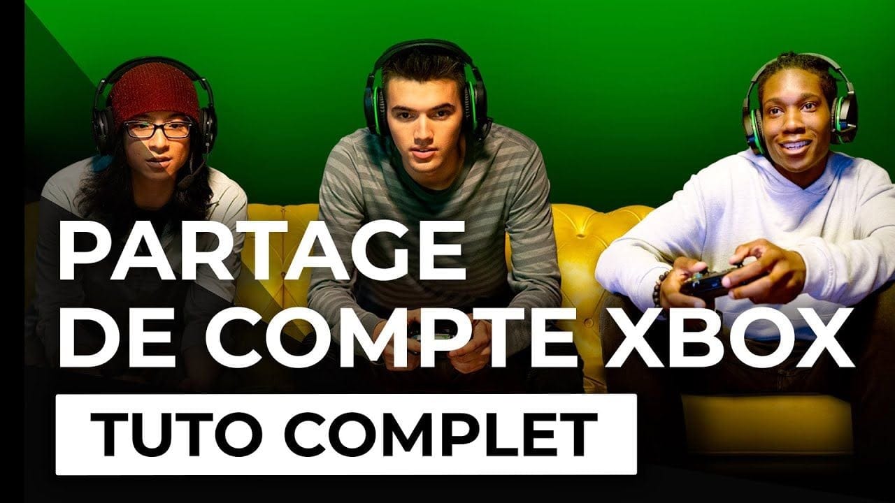 Tuto Xbox : Comment partager son compte Xbox ? 💚