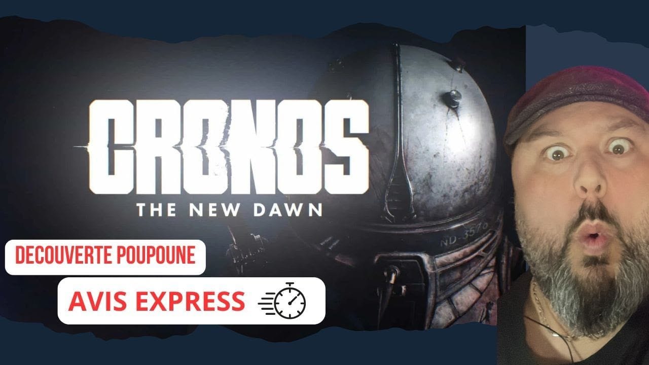 AVIS EXPRESS !!! Crono The New Dawn
